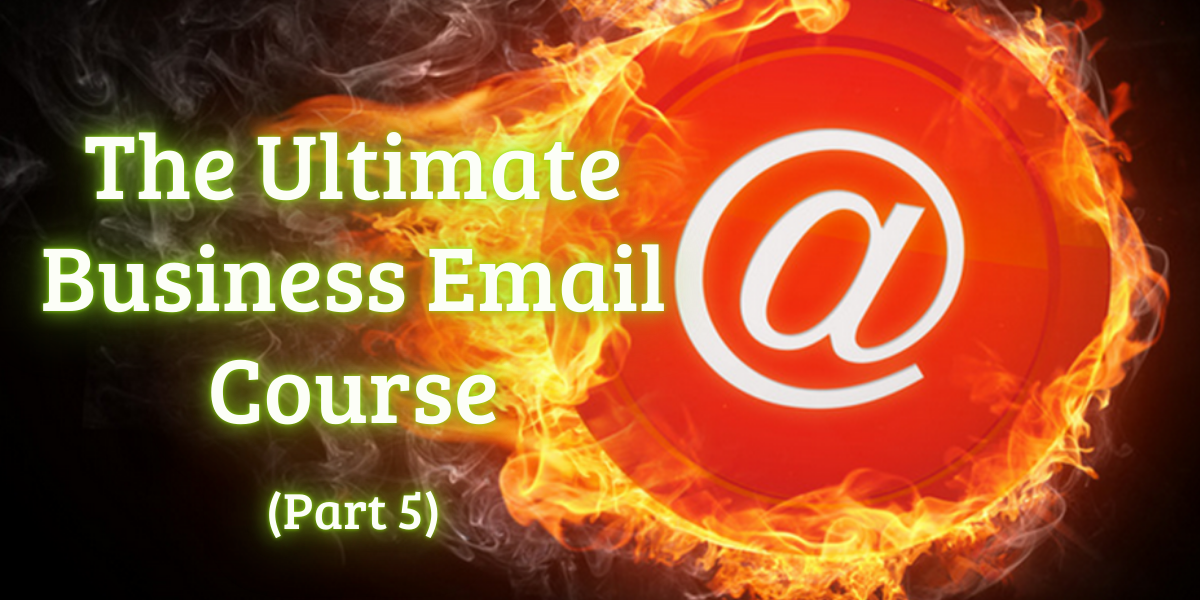 You are currently viewing The Ultimate Business Email Course: Smart Mailing & Inbox Zero [Part 5]