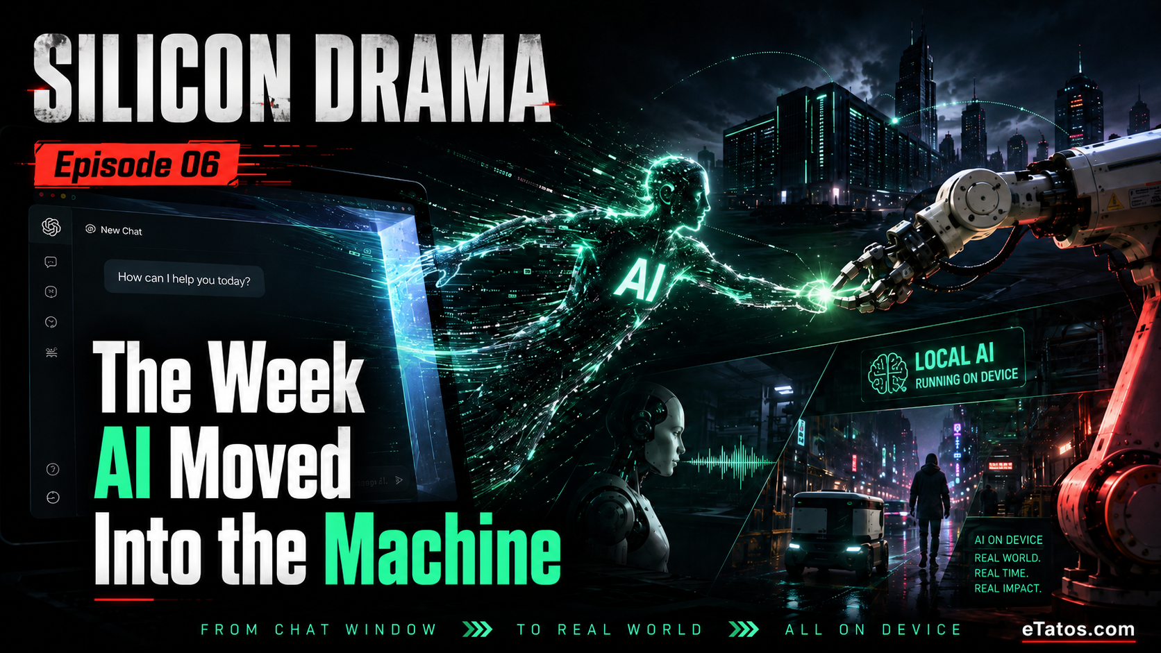 Read more about the article Silicon Drama – Episode 06: The Week AI Moved Into the Machine