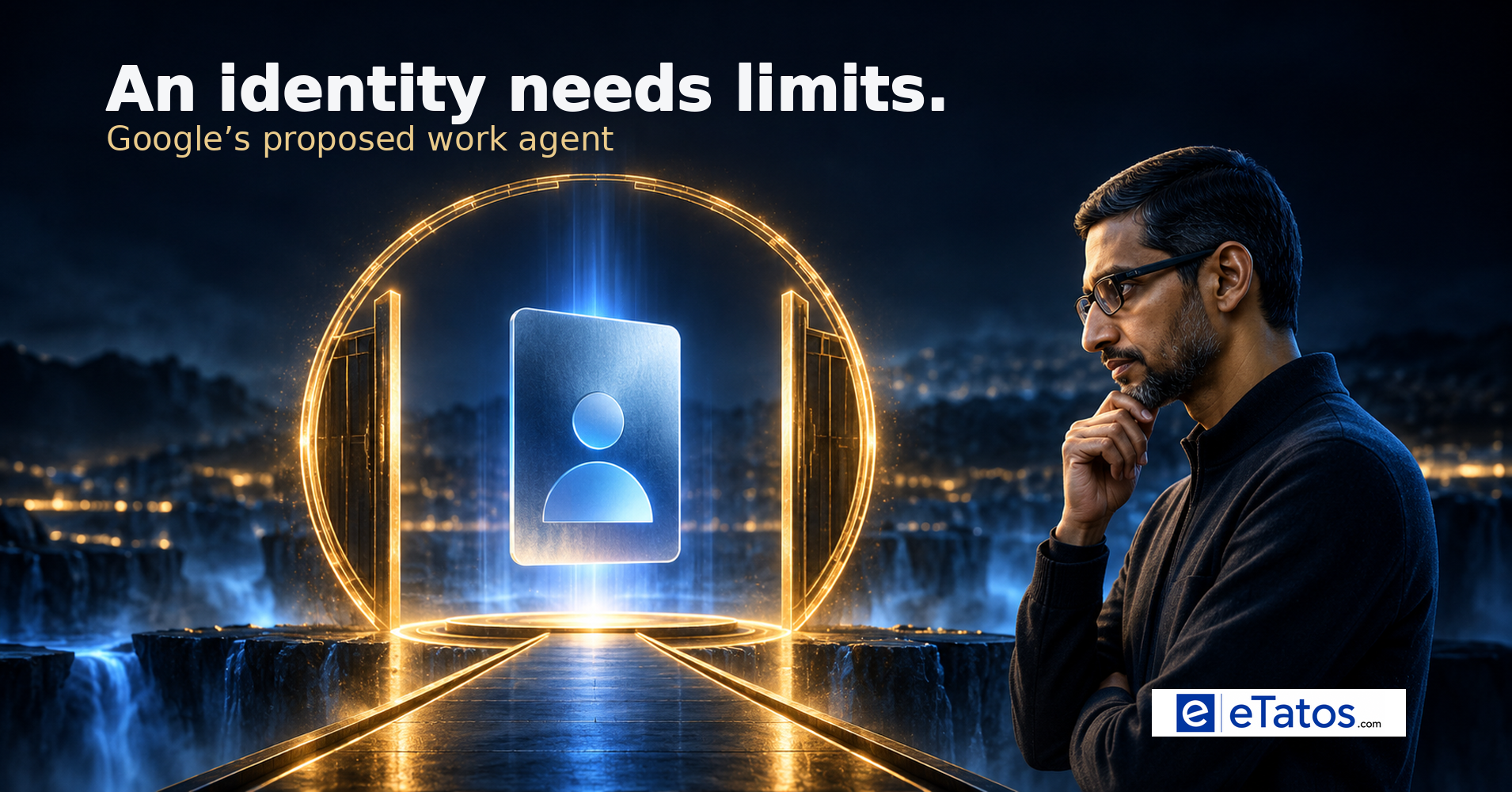 AI-generated editorial illustration of Sundar Pichai studying a digital identity card inside a golden permission gate. Text: An identity needs limits. Google’s proposed work agent.