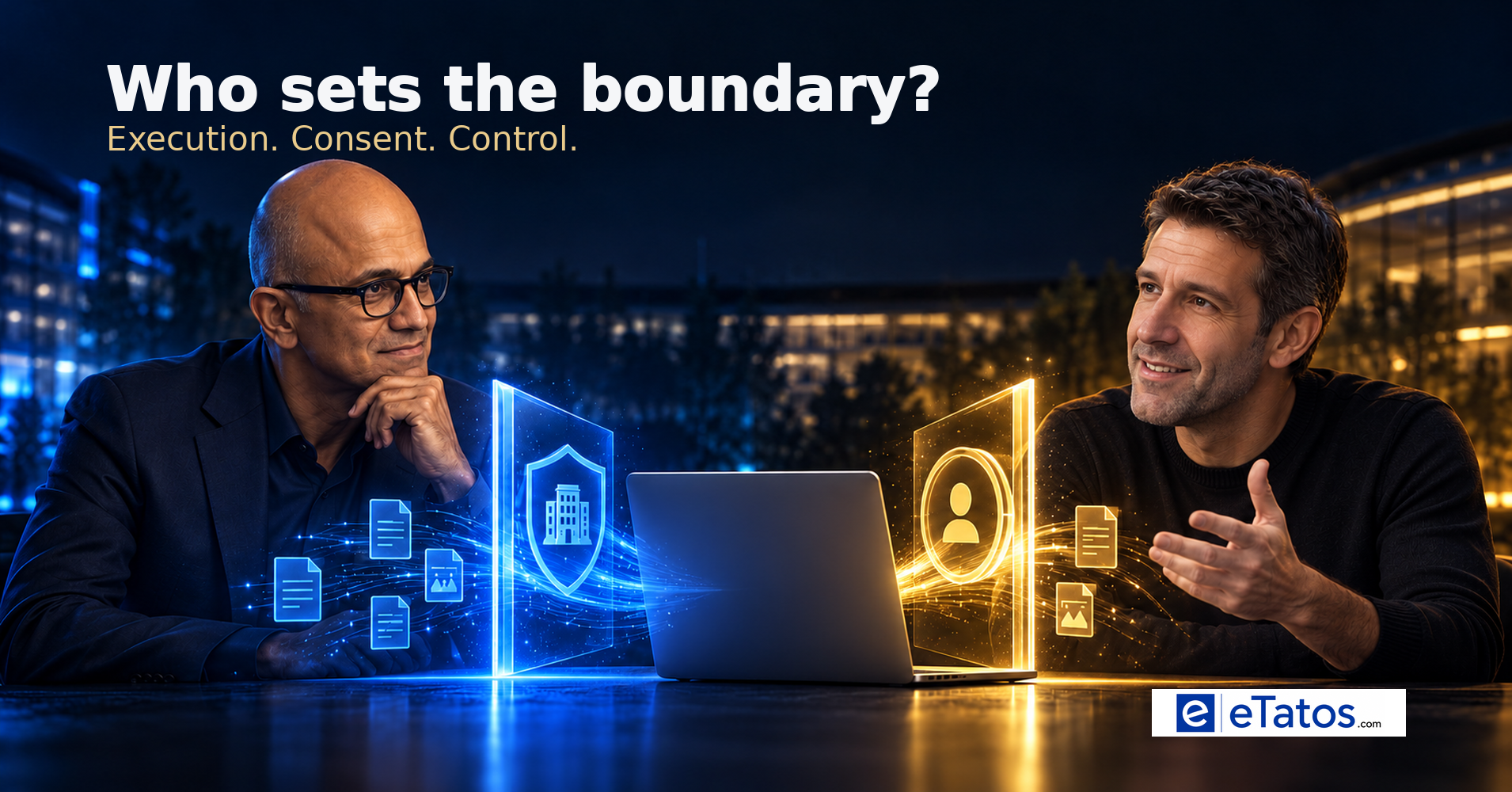 AI-generated editorial illustration of Satya Nadella and John Ternus beside a laptop, with a blue enterprise shield and a golden user-permission gate. Text: Who sets the boundary? Execution. Consent. Control.